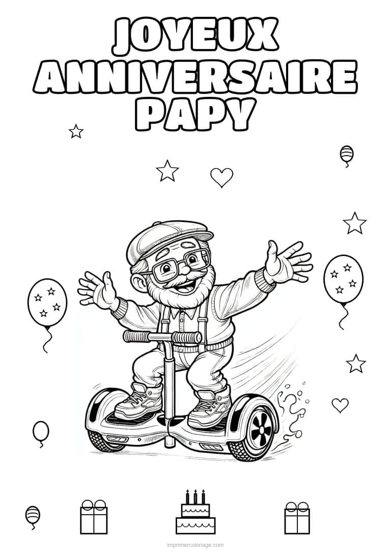 coloriage joyeux anniversaire papy papy en trottinette sur son gyropode - dessin gratuit &agrave; imprimer